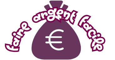 Faire Argent Facile